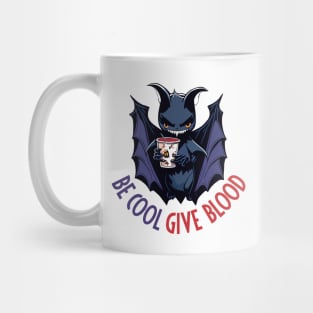 Fun Be Cool Give Blood Halloween Vampire Bat Mug